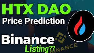 HTX DAO PRICE PREDICTION 2024  Binance Listing Confirm [upl. by Radcliffe]