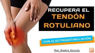 Tendinitis tendón rotuliano y electroestimulación Recupera rápido y fortalece tus cuádriceps [upl. by Edsel8]