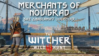 The WITCHER 3Merchants of Novigrad LIVE cover SAZ [upl. by Henson934]