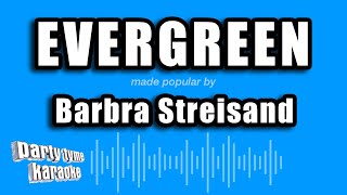 Barbra Streisand  Evergreen Karaoke Version [upl. by Annayram418]