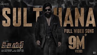 Sulthana Video Song Telugu  KGF Chapter 2  RockingStar Yash  Prashanth NeelRavi BasrurHombale [upl. by Devlin817]