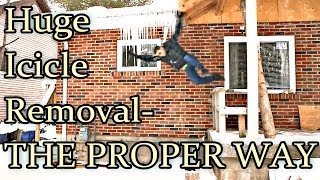 Huge Icicle Removal THE PROPER WAY [upl. by Breger666]