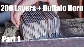 Forging Damascus With 52100 Part 1 200 Layer Skinner With Buffalo Horn Blacksmithing Knifemaking [upl. by Loella]