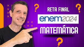 ENEM 2024  RETA FINAL  MATEMÁTICA  O QUE REVISAR SAIBA O QUE MAIS CAI E COMO SE PREPARAR enem [upl. by Nauquf]