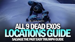 All 9 Dead Exos Location Guide That Actually Works amp Salvage The Past Triumph Destiny 2 [upl. by Airyt]