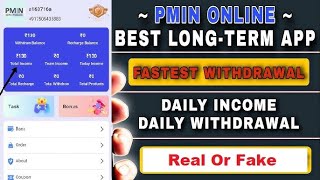 PMIN Earning App  PMIN Earning App Real And Fake  PMIN Earning App Invest Kare Ya Nahi [upl. by Buckingham23]