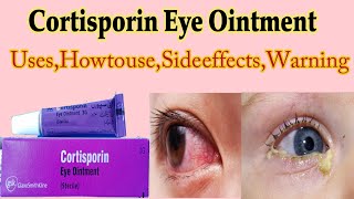 Cortisporin Eye Ointment  Cortisporin Eye Ointment Uses in detail [upl. by Joachim]