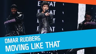 Omar Rudberg  Moving Like That [upl. by Primo]