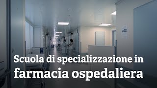 Scuola di Specializzazione in Farmacia Ospedaliera [upl. by Philips]