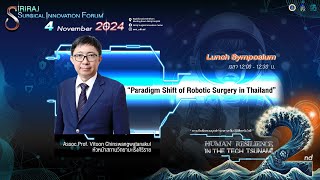 Medtronic Lunch Symposium “Paradigm Shift of Robotic Surgery in Thailand” [upl. by Viguerie556]