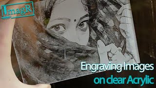 Engraving Images on CLEAR ACRYLIC [upl. by Kimon845]