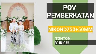 POV PHOTOGRAPHY  PEMBERKATAN  NIKON D750 [upl. by Goldarina]