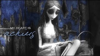 Emily Corpse Bride  My Heart is Aching [upl. by Harv]