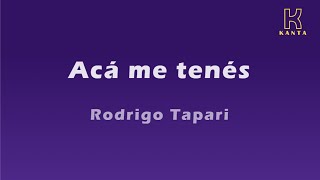 Rodrigo Tapari Acá me tenés [upl. by Marietta]