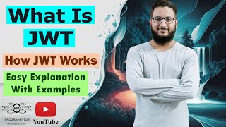 JWT Explained  What Is JWT  How JWT Works JWT VS Session  JSON Web Token  JWT HindiUrdu [upl. by Yanarp704]