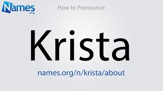 How to Pronounce Krista [upl. by Hna]