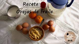 Receta de orejas de fraile [upl. by Anyale]