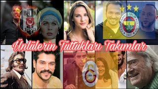 Ünlülerin Tuttukları Takımlar ünlüler [upl. by Anitsirhcairam]