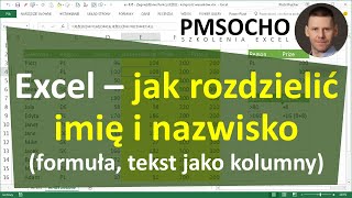 excel545  Jak rozdzielić imię i nazwisko  formuła lub Tekst jako kolumny [upl. by Chatav124]