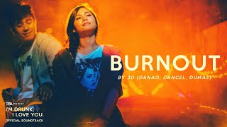 Burnout  Official Music Video  Im Drunk I Love You  TBA Studios [upl. by Anrym230]