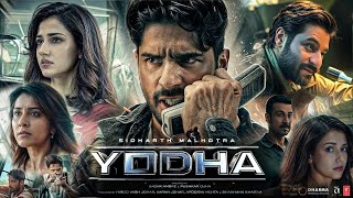 YODHA 2024 Full Movie in Hindi HD review and details  Sidharth Malhotra Raashii Disha Patani [upl. by Grethel]