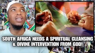 South Africa Needs A Spiritual Cleansing amp Divine Intervention From GOD [upl. by Riva]