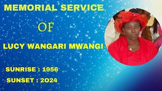 MEMORIAL SERVICE OF LUCY WANGARI MWANGI [upl. by Adyol605]