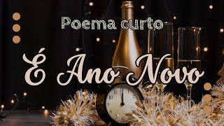 Poema É Ano Novo  Mensagem de Ano Novo  Poema de Ano Novo  Poema com desenho  Poema curto [upl. by Anital]