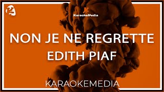 Non Je Ne Regrette  Edith Piaf Karaoke [upl. by Mannes177]