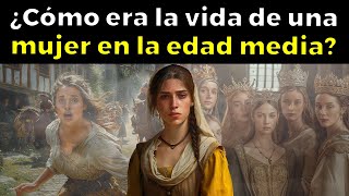 ASÍ ERA LA ESCALOFRIANTE VIDA de una mujer en la Edad Media [upl. by Lavinia]