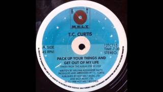 TC CURTIS  Get Out Of My Life 88 [upl. by Anawot]