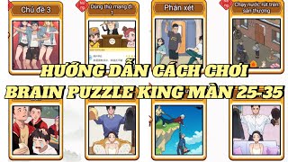 BRAIN PUZZLE KING MÀN 2535Walkthrough Play Game BRAIN PUZZLE KING LEVEL 2535 [upl. by Marquez]