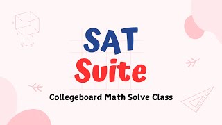 Mastering SAT Math Complete Guide to the SAT Suite Math Class Strategies [upl. by Duff]