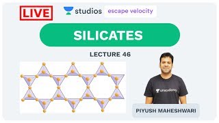 L46 Silicates  Chemical Bonding IITJEE  Piyush Maheshwari [upl. by Refotsirc]