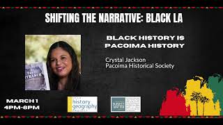 Black History is Pacoima History with Crystal Jackson Pacoima Historical Society [upl. by Eillom]