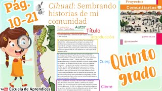 Cihuatl Sembrando historias de mi comunidad  Libro Proyectos Comunitarios SEXTO GRADO Página 1021 [upl. by Lleksah]