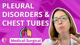 Pleural Disorders Chest Tubes amp Tension Pneumothorax  MedicalSurgical  LevelUpRN [upl. by Sirret]