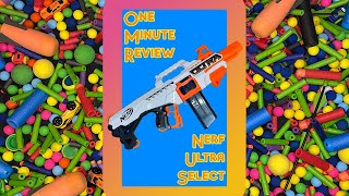 Nerf Ultra Select ONE MINUTE REVIEW shorts [upl. by Essirahs]