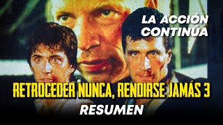 ¡LA ACCIÓN Y VENGANZA REGRESA  RETROCEDER NUNCA RENDIRSE JAMÁS 3 1990  RESUMEN [upl. by Lytle60]