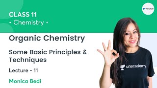 Organic Chemistry Some Basic Principles amp TechniquesL11  Class 11 Chemistry  Monica Bedi [upl. by Dinan574]