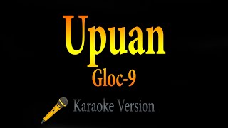 Upuan  Gloc9 Karaoke [upl. by Alyehc999]