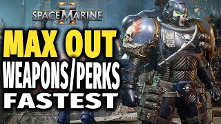 Space Marine 2 MAX LEVEL FAST All Weapons All Perks Level 25 Max [upl. by Marshal395]