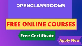 Open Classroom Free Online Courses with Certification  How to learn  Demanded Courses 2020 [upl. by Bernardine]