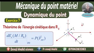 Théorème de lénergie cinétique dans le repère galiléen exercice 7 [upl. by Jorrie50]