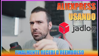 REEMBOLSO DO OBJETO APREENDIDO POR ORGÃƒO DE FISCALIZAÃ‡ÃƒO SAIU  ALIEXPRESS COMEÃ‡OU A USAR JADLOG ðŸ˜± [upl. by Faus282]