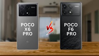 Poco X6 Pro vs Poco F6 Pro Specs Showdown [upl. by Charry]