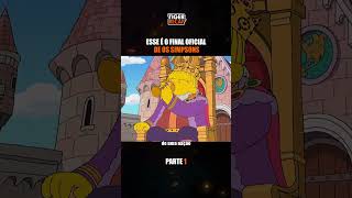 ESSE É O FINAL OFICIAL DE OS SIMPSONS [upl. by Innoj]