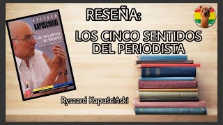 Reseña Los cinco sentidos del periodista Ryszard Kapuściński [upl. by Lipps416]