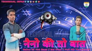 Naino Ki Toh Baat  Md Irfan  Full HD Thumbnail [upl. by Nylyrehc383]