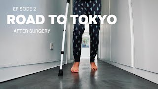 ROAD TO TOKYO EP 2 The Crutches [upl. by Galligan39]